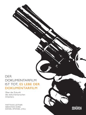 cover image of Der Dokumentarfilm ist tot, es lebe der Dokumentarfilm